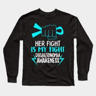 Her Fight Is My Fight Long Sleeve T-Shirt